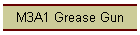 M3A1 Grease Gun