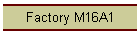 Factory M16A1