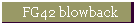 FG42 blowback