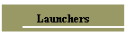 Launchers