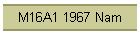 M16A1 1967 Nam