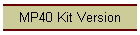 MP40 Kit Version
