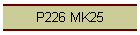 P226 MK25