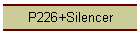 P226+Silencer